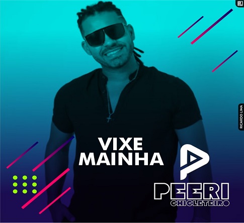 VIXE MAINHA